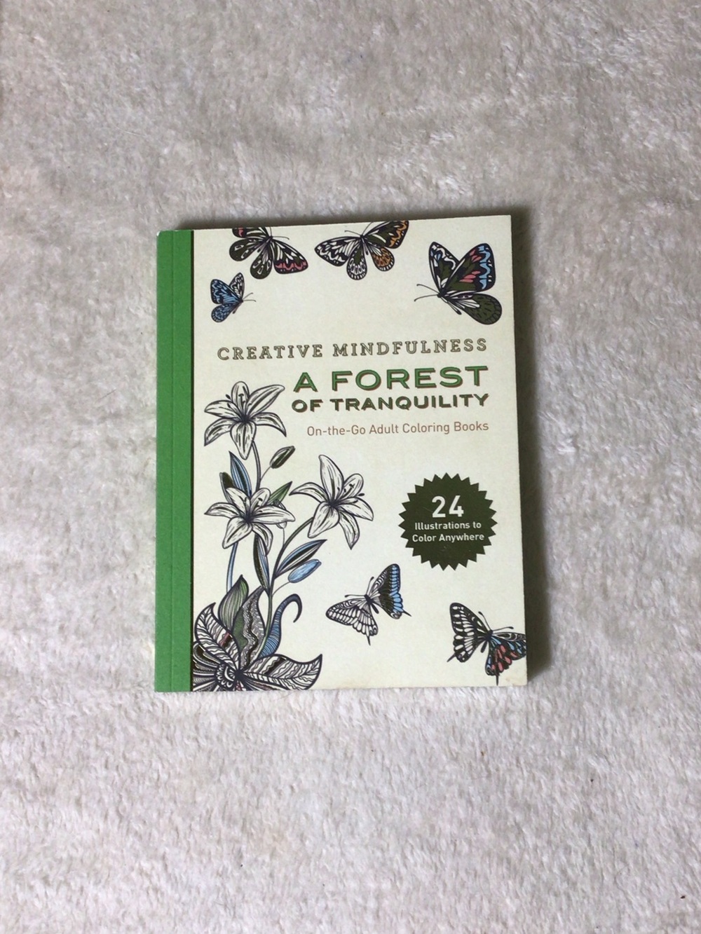 Creative Mindfulness: A Forest of Tranquility Coloring Book
